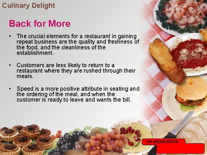 Culinary Delight Back for More • The crucial elements for a restaurant in gaining