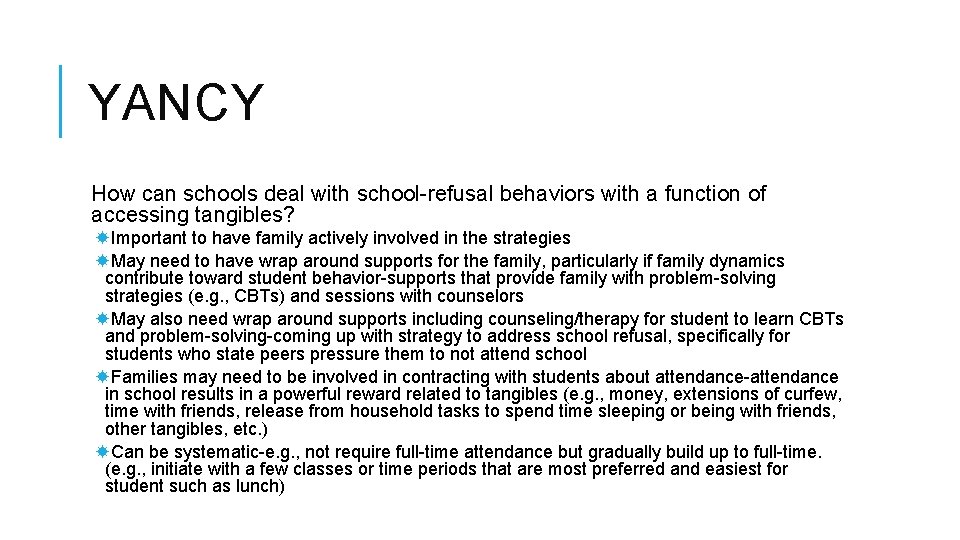 YANCY How can schools deal with school-refusal behaviors with a function of accessing tangibles?
