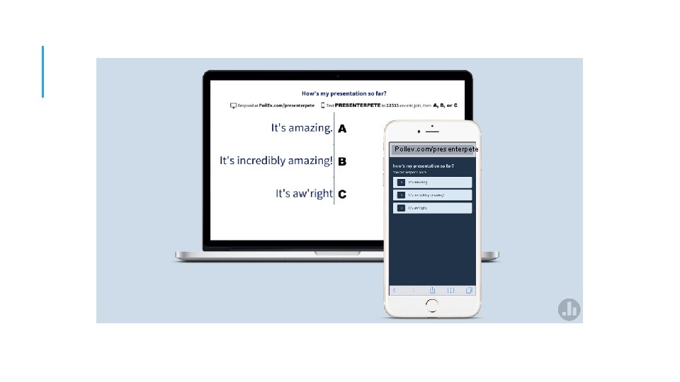 Pollev. com/presenterpete 
