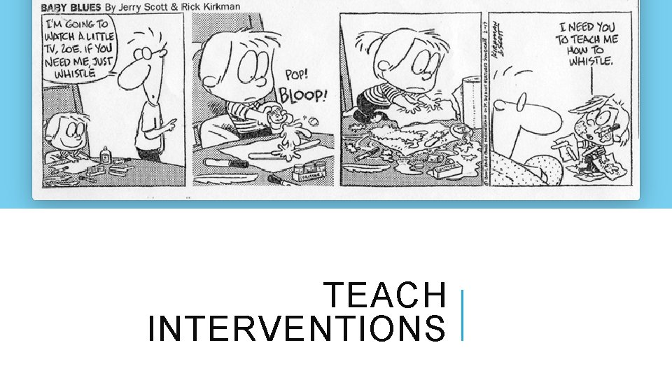 TEACH INTERVENTIONS 