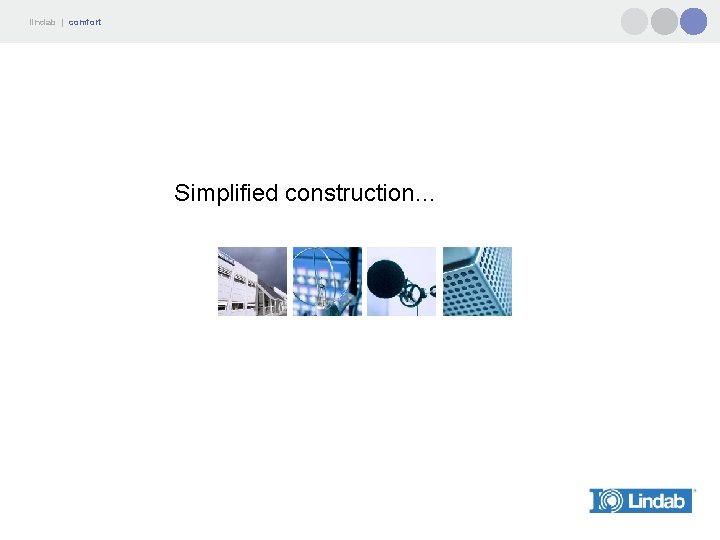lindab | comfort Simplified construction… 
