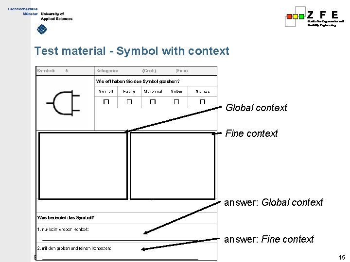 Test material - Symbol with context Global context Fine context answer: Global context answer: