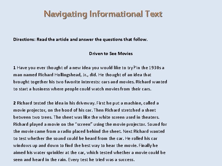 Navigating Informational Text Directions: Read the article and answer the questions that follow. Driven