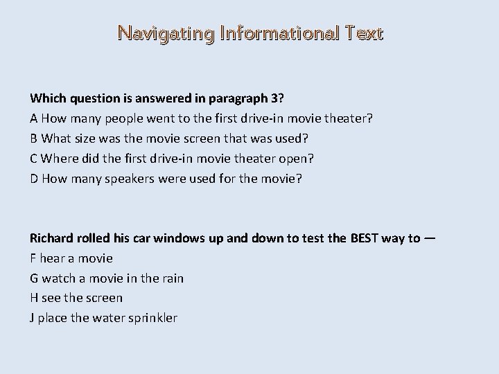 Navigating Informational Text Which question is answered in paragraph 3? A How many people