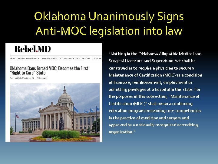 Oklahoma Unanimously Signs Anti-MOC legislation into law • “Nothing in the Oklahoma Allopathic Medical