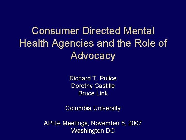 Consumer Directed Mental Health Agencies and the Role