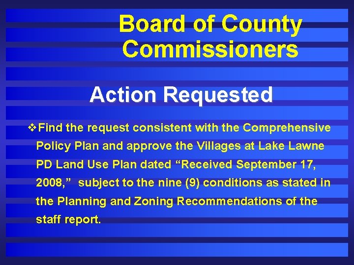 Board of County Commissioners Action Requested v. Find the request consistent with the Comprehensive