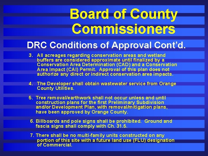 Board of County Commissioners DRC Conditions of Approval Cont’d. 3. All acreages regarding conservation