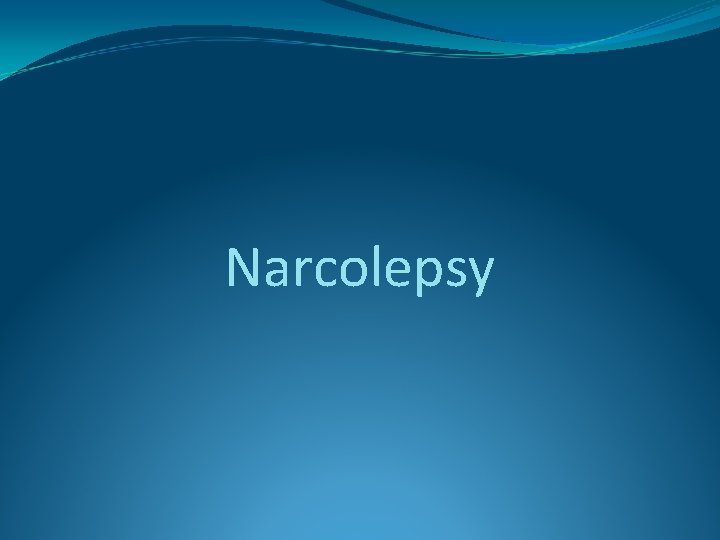 Narcolepsy 