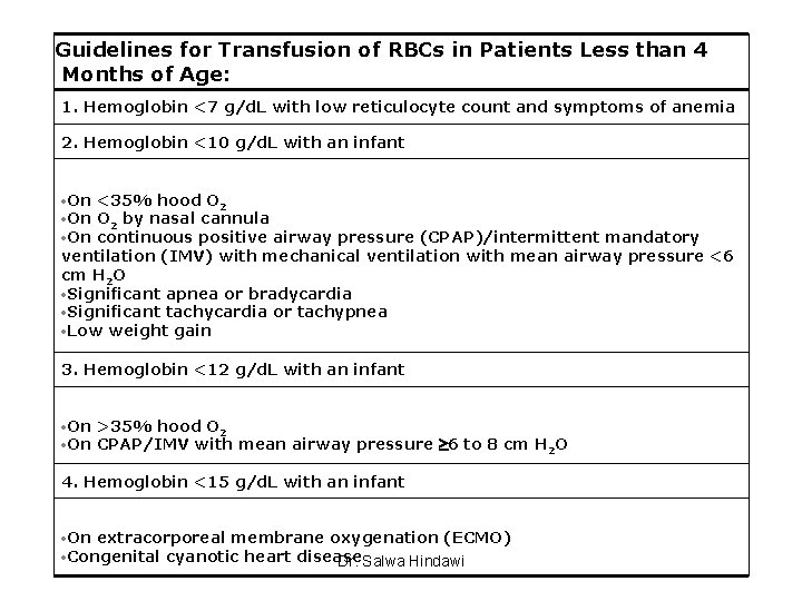 Guidelines for Transfusion of RBCs in Patients Less than 4 Months of Age: 1.