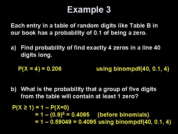 Example 3 Each entry in a table of random digits like Table B in