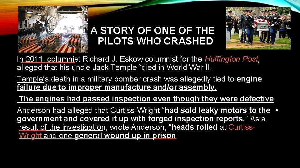 A STORY OF ONE OF THE PILOTS WHO CRASHED In 2011, columnist Richard J.