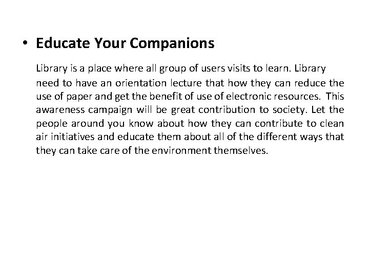 • Educate Your Companions Library is a place where all group of users  • Educate Your Companions Library is a place where all group of users