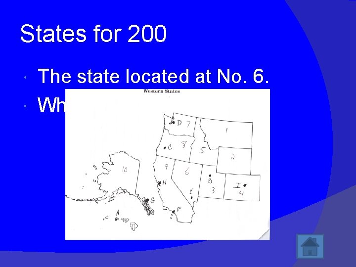 States for 200 The state located at No. 6. What is Nevada? 