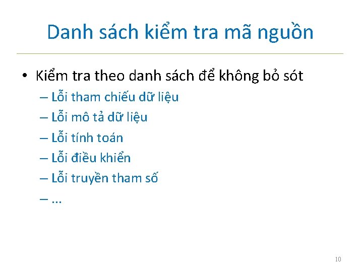 Danh sách kiểm tra mã nguồn • Kiểm tra theo danh sách để không