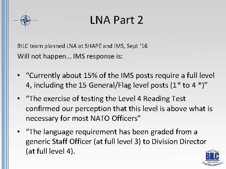 LNA Part 2 BILC team planned LNA at SHAPE and IMS, Sept ‘ 16