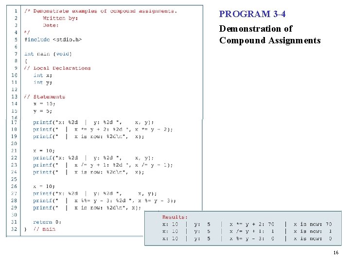 PROGRAM 3 -4 Demonstration of Compound Assignments 16 