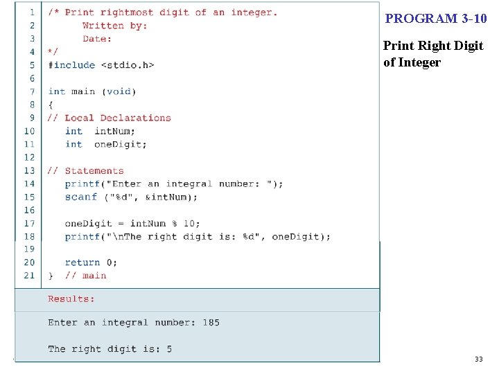PROGRAM 3 -10 Print Right Digit of Integer Computer Science: A Structured Programming Approach
