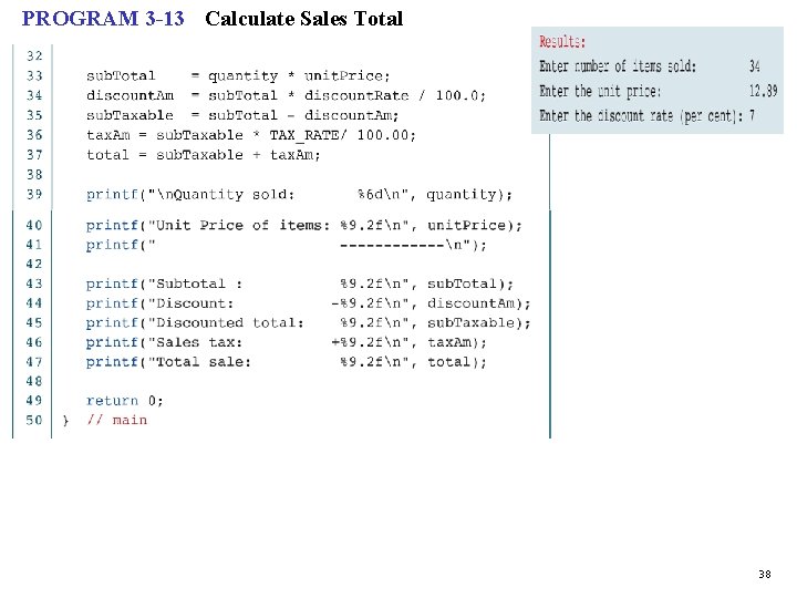 PROGRAM 3 -13 Calculate Sales Total 38 