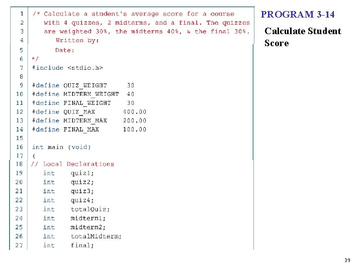 PROGRAM 3 -14 Calculate Student Score 39 