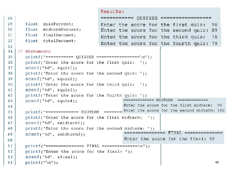 Computer Science: A Structured Programming Approach Using C 40 