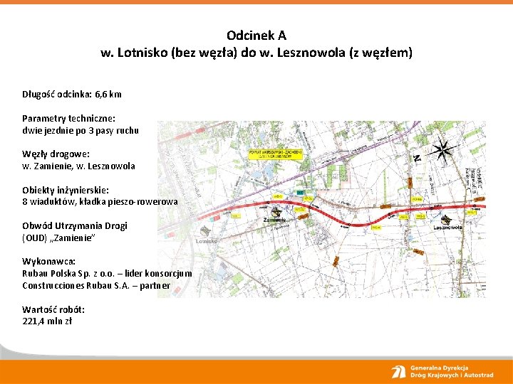 Odcinek A w. Lotnisko (bez węzła) do w. Lesznowola (z węzłem) Długość odcinka: 6,