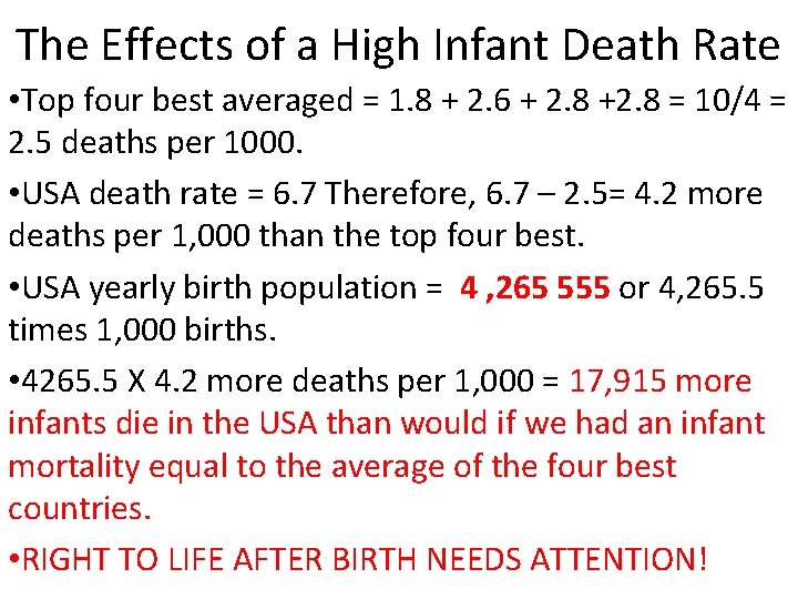 The Effects of a High Infant Death Rate • Top four best averaged =