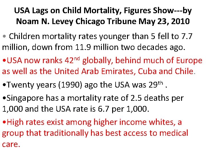 USA Lags on Child Mortality, Figures Show---by Noam N. Levey Chicago Tribune May 23,