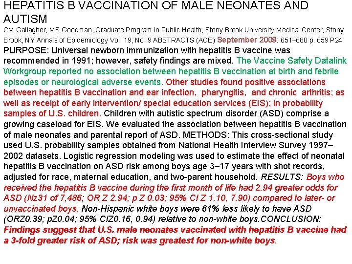 HEPATITIS B VACCINATION OF MALE NEONATES AND AUTISM CM Gallagher, MS Goodman, Graduate Program