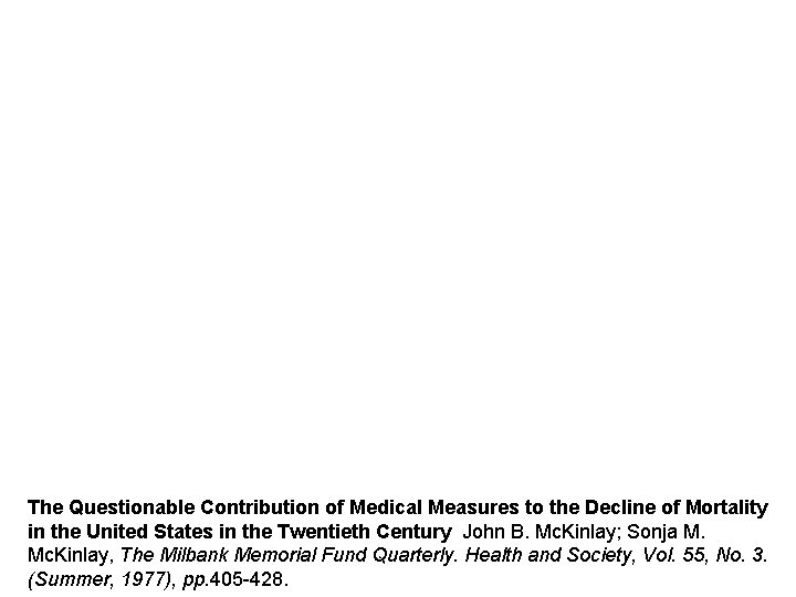 The Questionable Contribution of Medical Measures to the Decline of Mortality in the United