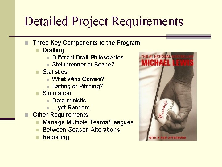 Detailed Project Requirements n Three Key Components to the Program n Drafting n n