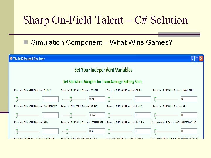 Sharp On-Field Talent – C# Solution n Simulation Component – What Wins Games? 