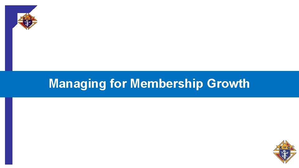 Managing for Membership Growth 