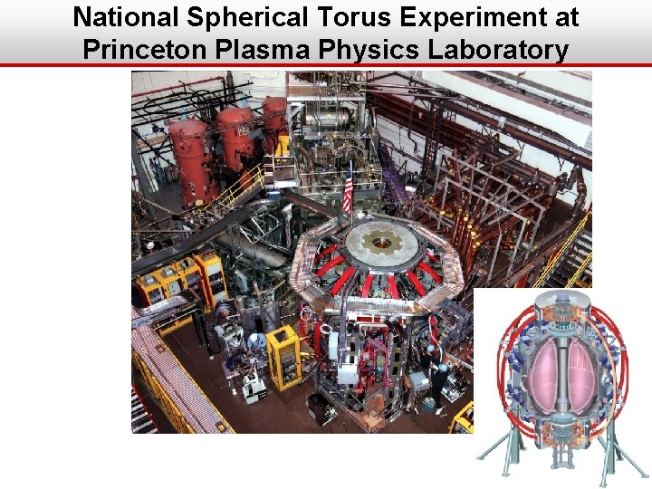 National Spherical Torus Experiment at Princeton Plasma Physics Laboratory 2 