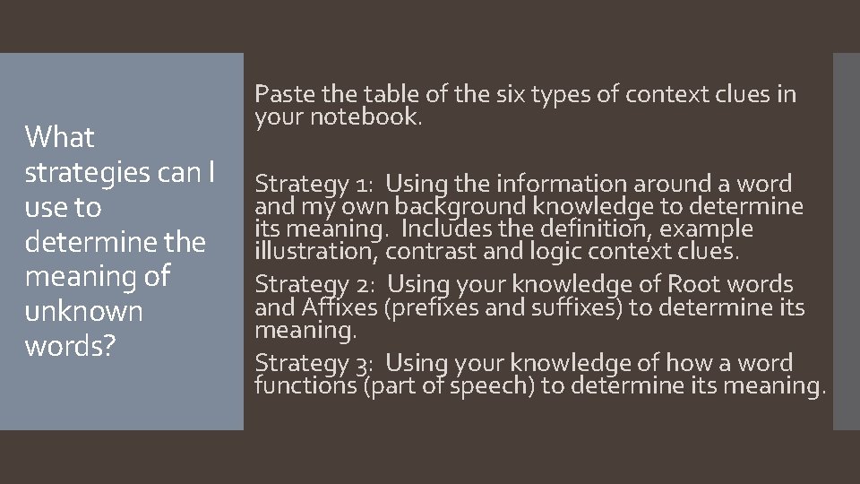 What strategies can I use to determine the meaning of unknown words? Paste the