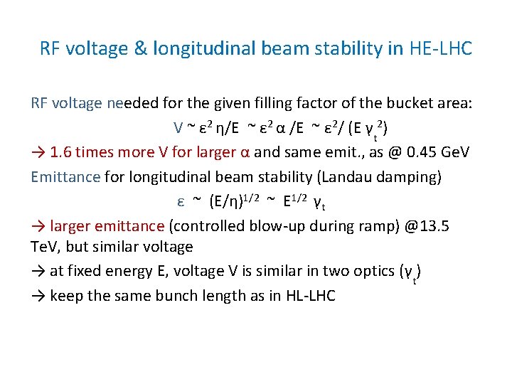 RF voltage & longitudinal beam stability in HE-LHC RF voltage needed for the given
