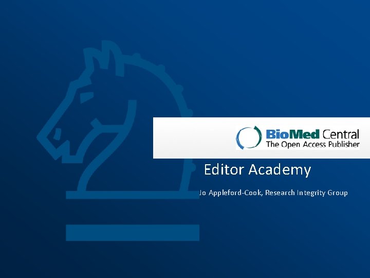 Editor Academy Jo Appleford-Cook, Research Integrity Group 