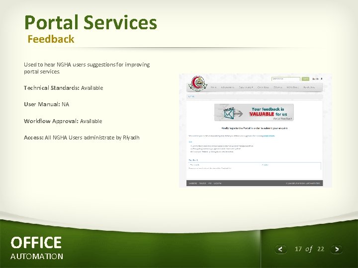 Portal Services Feedback Used to hear NGHA users suggestions for improving portal services. Technical
