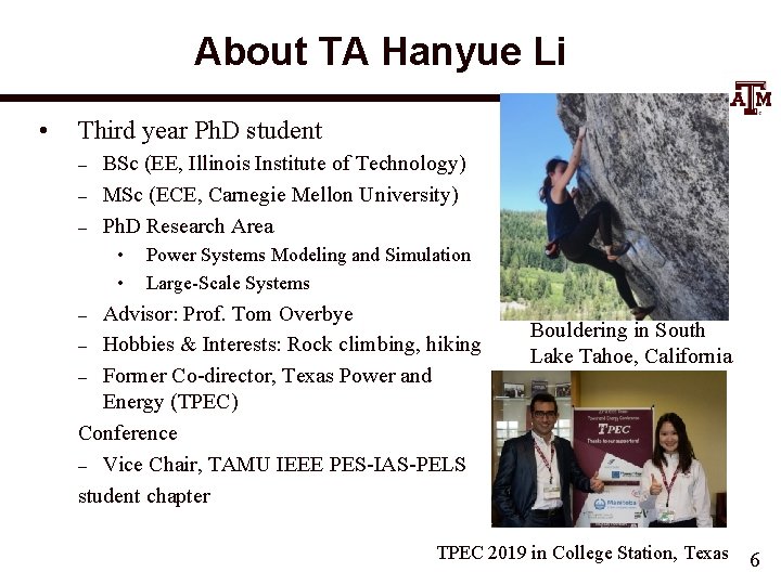 About TA Hanyue Li • Third year Ph. D student – – – BSc