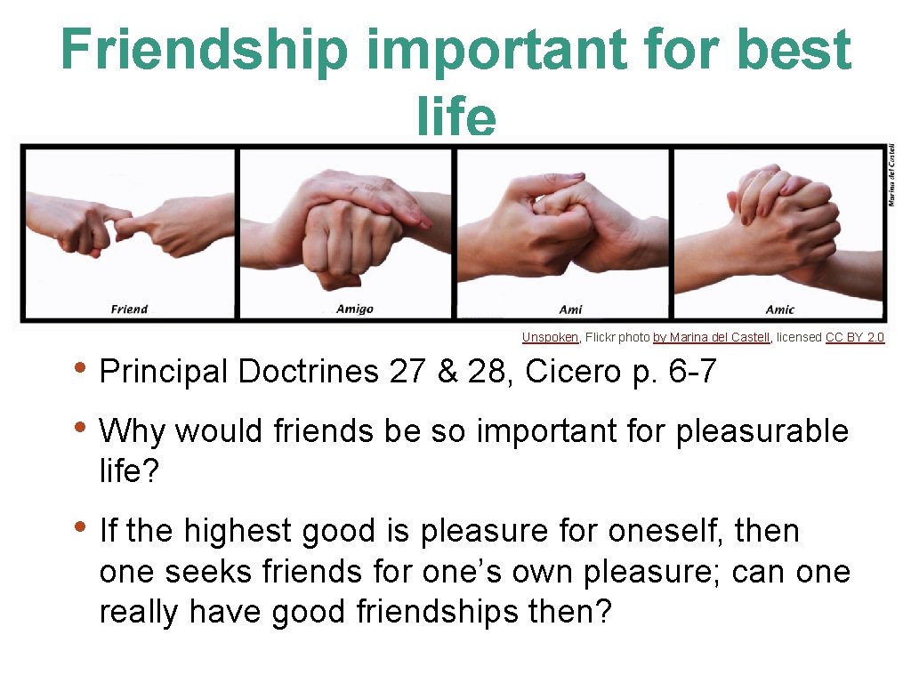 Friendship important for best life Unspoken, Flickr photo by Marina del Castell, licensed CC