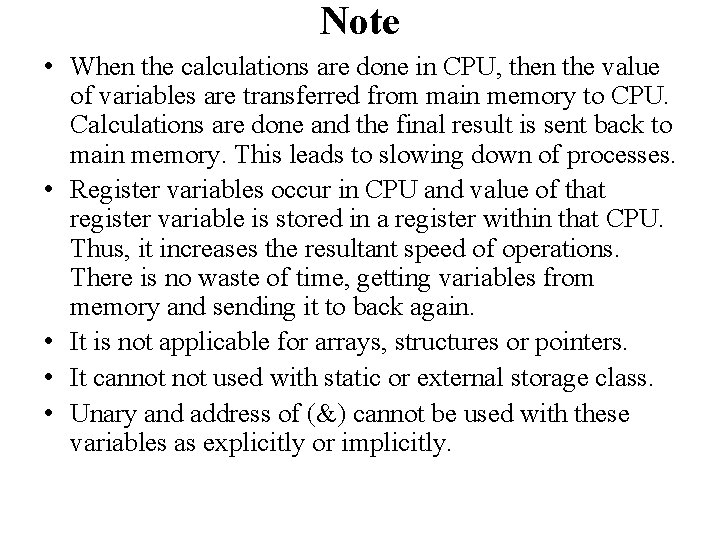 Note • When the calculations are done in CPU, then the value of variables