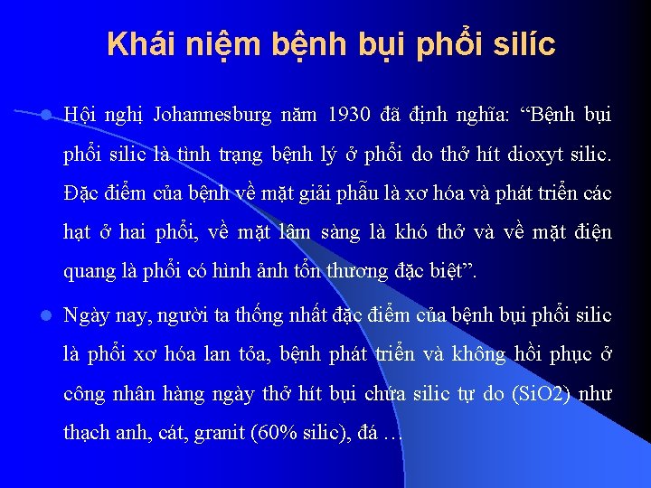 Khái niệm bệnh bụi phổi silíc l Hội nghị Johannesburg năm 1930 đã định