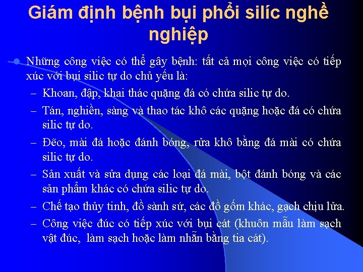 Giám định bệnh bụi phổi silíc nghề nghiệp l Những công việc có thể