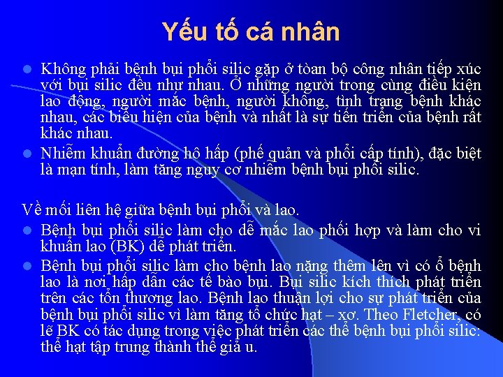 Yếu tố cá nhân Không phải bệnh bụi phổi silic gặp ở tòan bộ