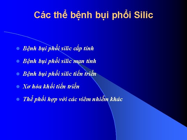 Các thể bệnh bụi phổi Silic l Bệnh bụi phổi silic cấp tính l