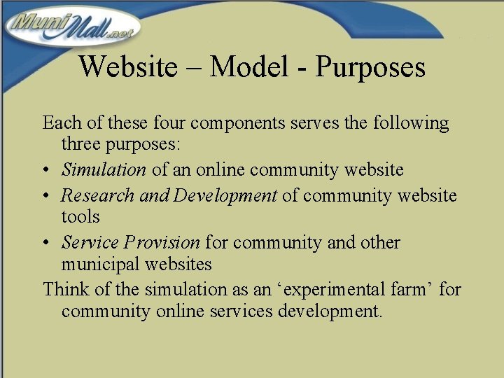 Website – Model - Purposes Each of these four components serves the following three