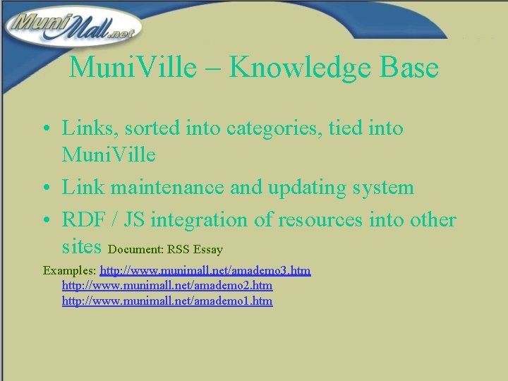 Muni. Ville – Knowledge Base • Links, sorted into categories, tied into Muni. Ville