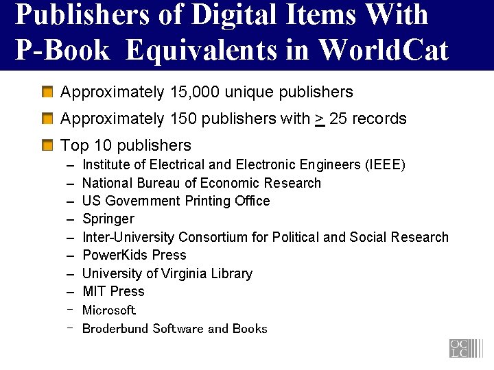 Publishers of Digital Items With P-Book Equivalents in World. Cat Approximately 15, 000 unique