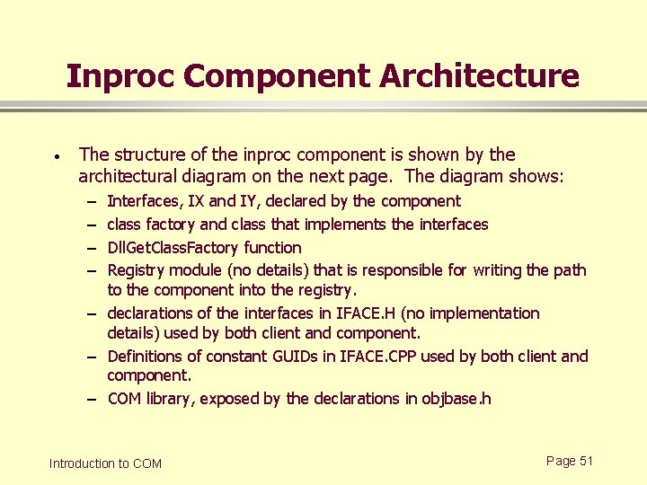 Inproc Component Architecture · The structure of the inproc component is shown by the