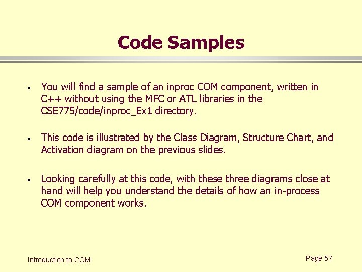 Code Samples · You will find a sample of an inproc COM component, written